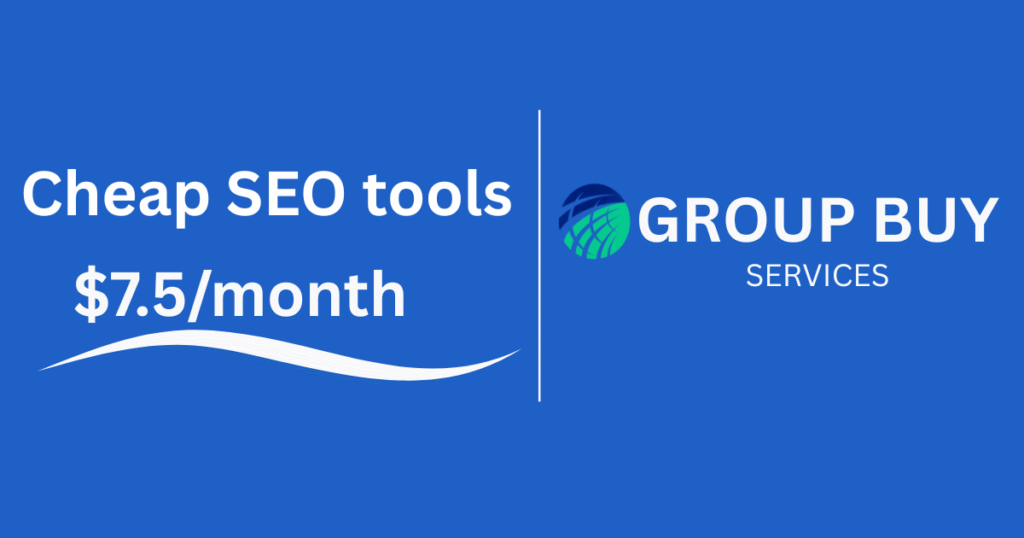 cheap SEO tools group buy